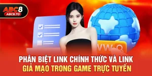 Link abc8 nào là chính thức – Cách nhận biết chính xác để chơi game an toàn