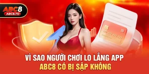 App abc8 có bị sập không – Giải đáp chi tiết về độ ổn định khi chơi game